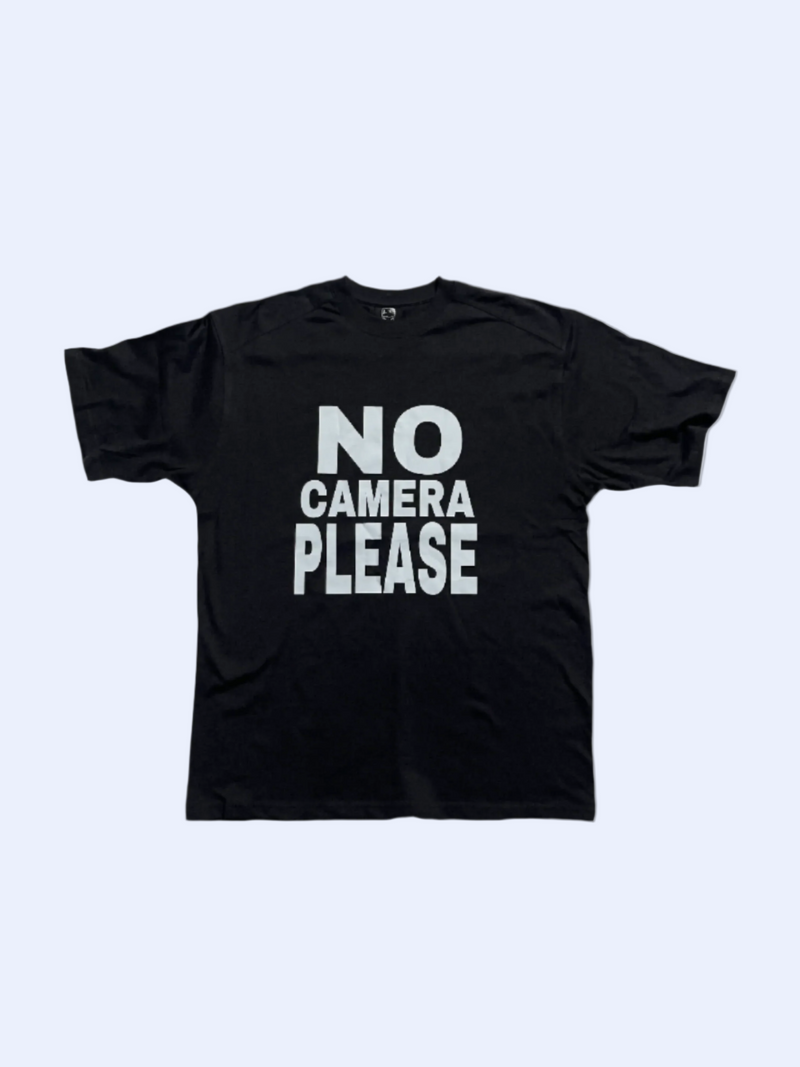 NO CAMERA PLEASE TEE